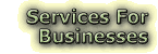 Services For Businesses